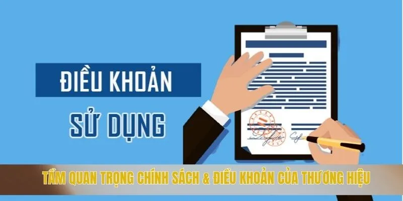 Tầm quan trọng chính sách & điều khoản của thương hiệu