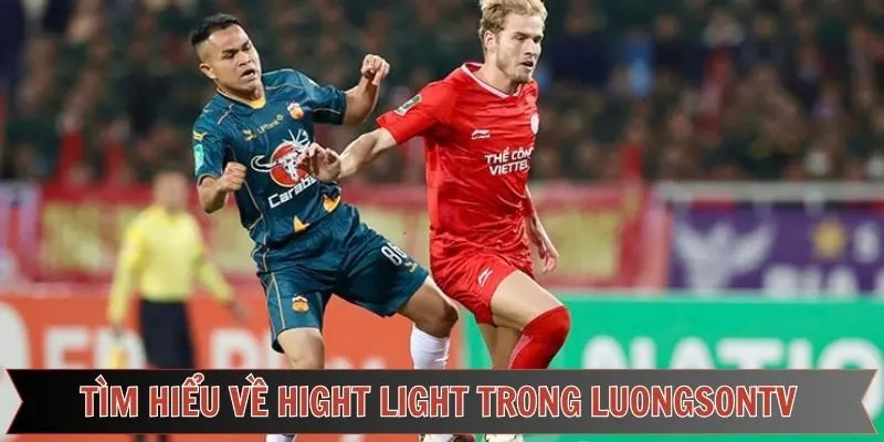 Tìm hiểu về những pha Hight Light