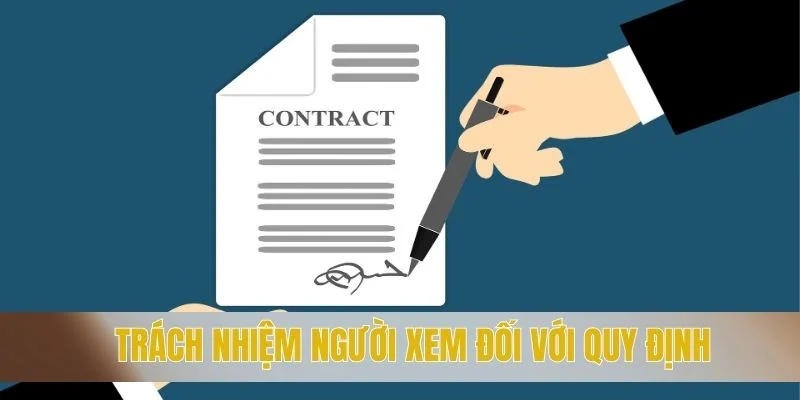 Trách nhiệm người xem đối với quy định